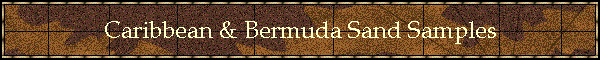 Caribbean & Bermuda Sand Samples