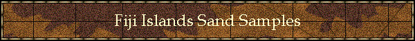 Fiji Islands Sand Samples