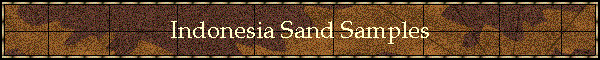 Indonesia Sand Samples