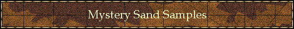 Mystery Sand Samples