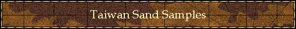 Taiwan Sand Samples